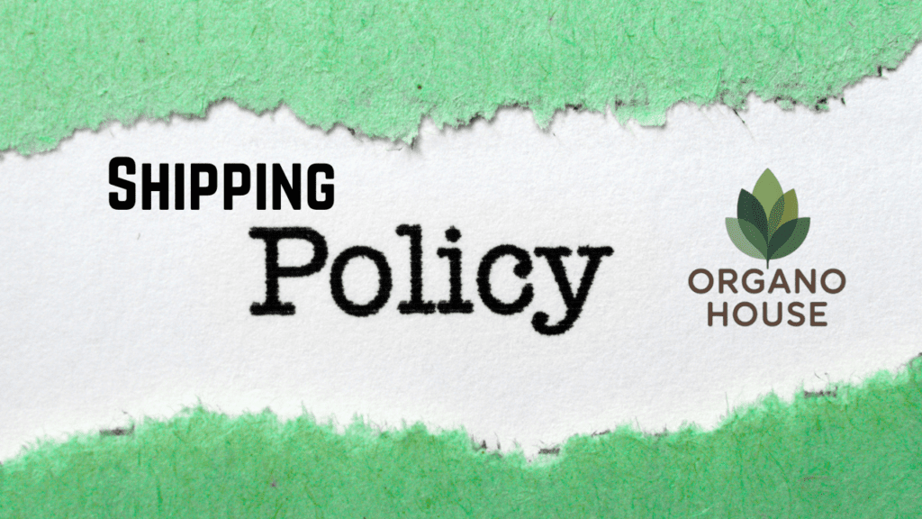 shipping policy – organo house